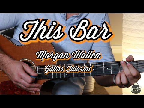 Morgan Wallen - This Bar - Guitar Tutorial - Guitar lesson