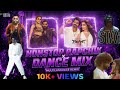 NONSTOP RAPCHIK DANCE REMIX MULTILANGUAGE DJ SONGS SOUTH BOLLYWOOD MIX Monsoon Party Vibe