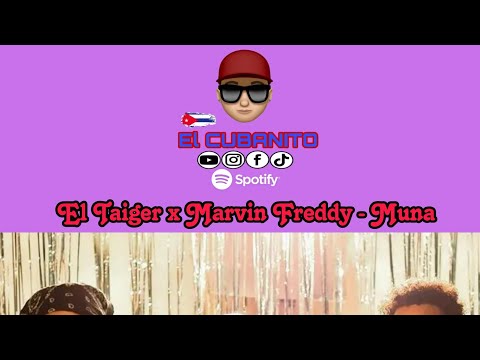 El Taiger x Marvin Freddy - Muna ( Auido Oficial )
