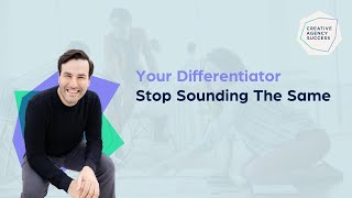 Your Agency Differentiator - Stand Out and Attract Your Dream Clients