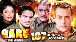 Garv Full Movie | Superhit Hindi Action Movie | Salman Khan Movie | Shilpa Shetty | Arbaaz Khan - ACTION