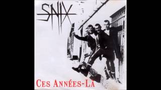 Snix ‎– Ces Années-Là (FULL ALBUM) 2007