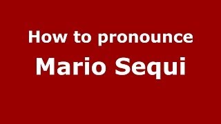 How to pronounce Mario Sequi