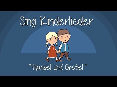 Hänsel und Gretel - Kinderlieder zum Mitsingen | Sing Kinderlieder