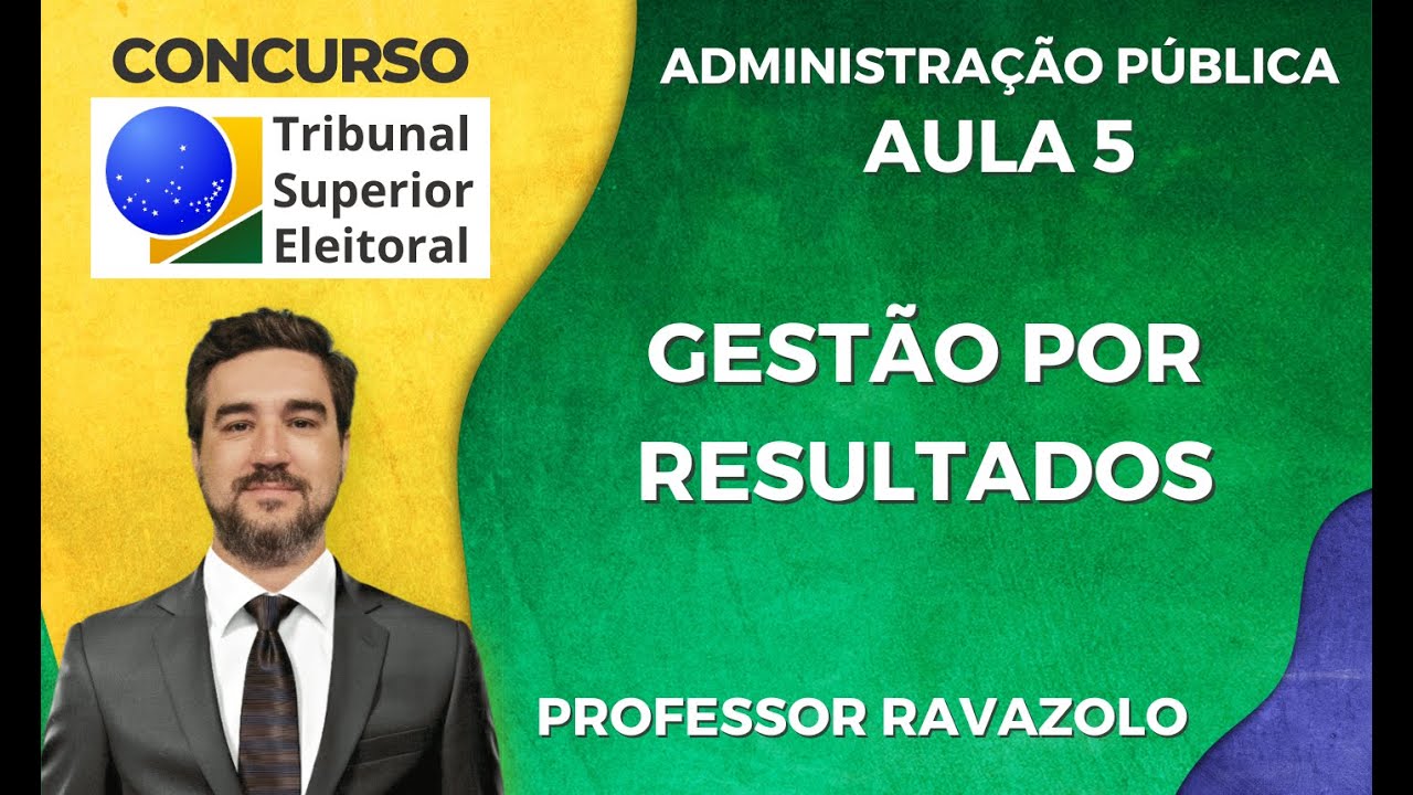 TSE - Administração Geral e Pública - Gestão por Resultados