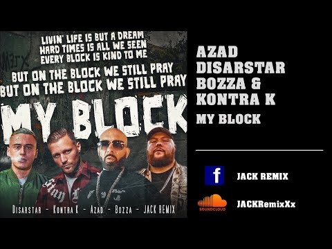 Azad, Disarstar, Bozza & Kontra K - My Block Remix 2023 I JACK REMIX