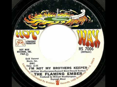 FLAMING EMBER - I'M NOT MY BROTHERS KEEPER (HOT WAX)