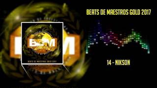Beats De Maestros Gold 2017 - 14 - Nikson