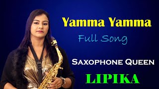 Full Song - Yamma Yamma  Cover by Saxophone Queen 