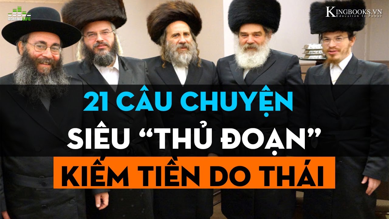 Chọn Lọc 21 Câu Chuyện Trí Tuệ Do Thái Hay Nhất Về Kiếm Tiền - Kinh Doanh