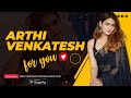 Get To Know Tamil Movie Star And Model Arthi Venkatesh In This Exclusive Video