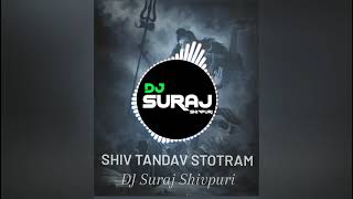 Shiv Tandav Stotram X Har Har Shiv Shankar || Sachet Parampra || [Vibretion Mix] DJ Suraj Shivpuri