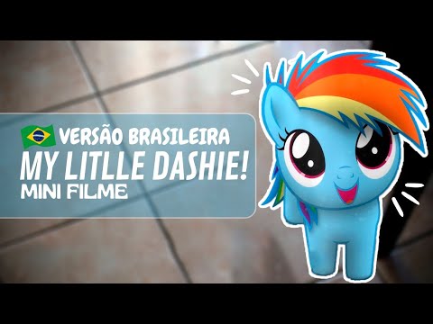 My Little Dashie - Mini Filme "Dublado"