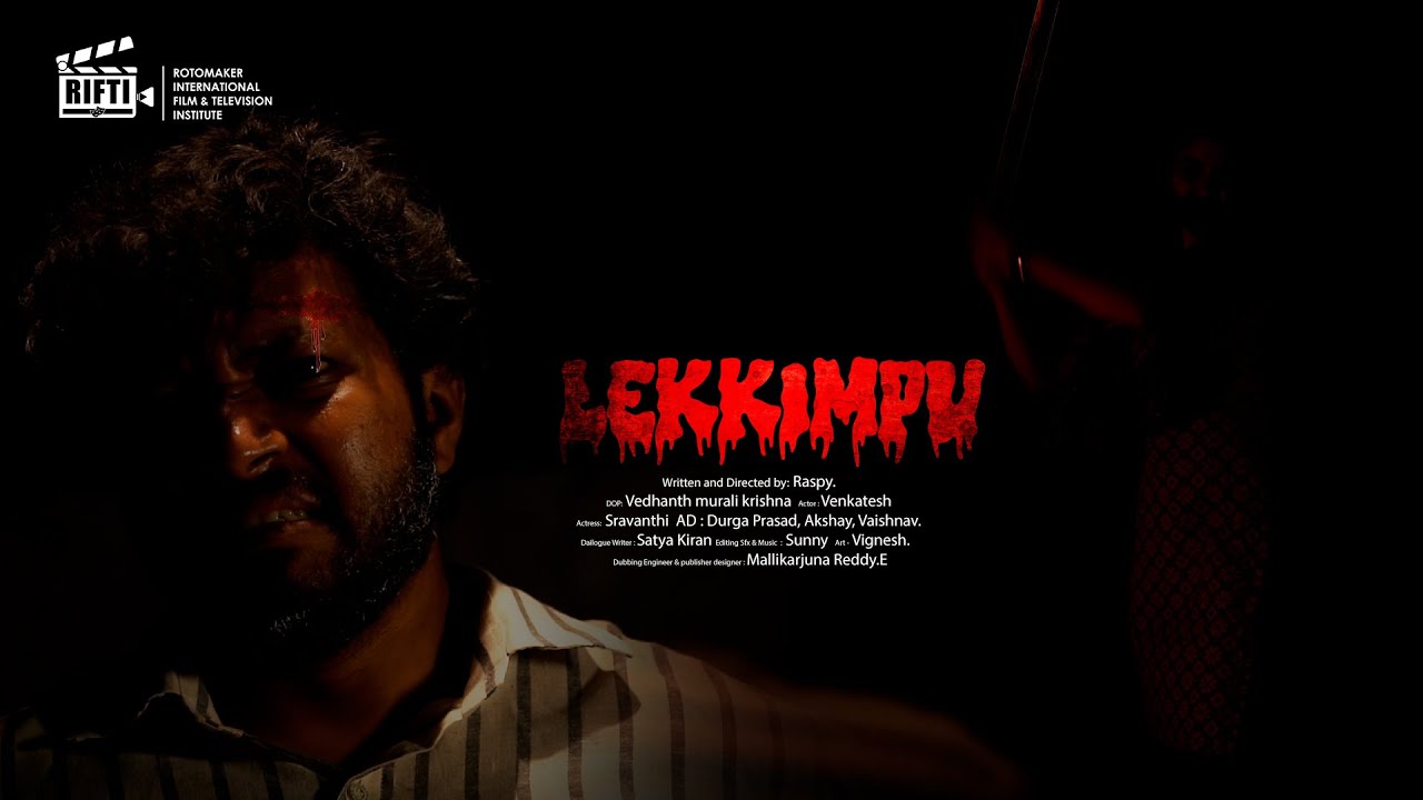LEKKIMPU | Directed by Raspy |Dark Thriller Telugu Short Film 2025 #shortfilm2025 |RIFTI Film School