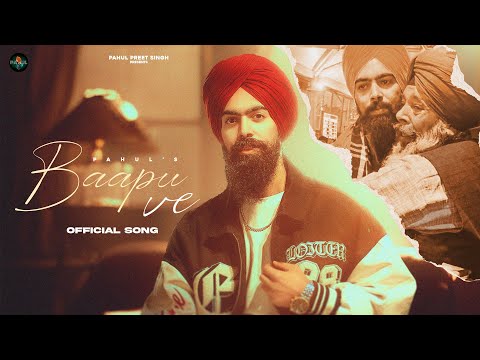 BAAPU VE (OFFICIAL VIDEO ) Pahulpreet Singh | New Punjabi Songs 2024