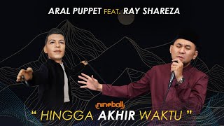 Download lagu RAY SHAREZA Feat. ARAL PUPPET - HINGGA AKHIR WAKTU ( NINEBALL ) #RAYSHAREZA #ARALPUPPET #KABOBSTV mp3 Download lagu RAY SHAREZA Feat. ARAL PUPPET - HINGGA AKHIR WAKTU ( NINEBALL ) #RAYSHAREZA #ARALPUPPET #KABOBSTV mp3