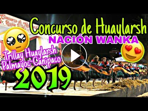 🔴 Trillay huaylarsh Palmayoc-Canipaco 100% PERUANO Y PURITO CANIPACO-WANKA
