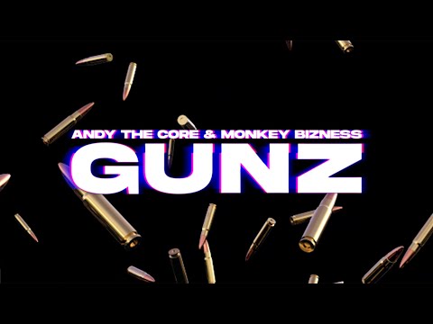 Andy The Core & Monkey Bizness - GUNZ [LOUD UPTEMPO]