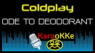 Coldplay - Ode to Deodorant  - unreleased song (Karaoke, Lyrics)