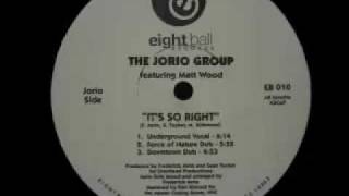 The Jorio Group Featuring Matt Wood - It's So Right (Force Of Nature Dub)