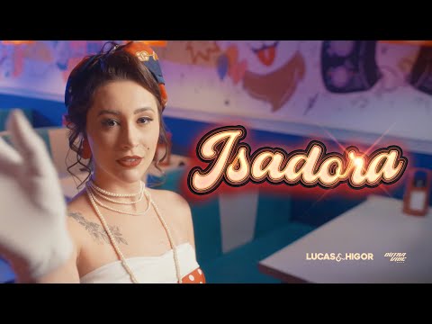 Lucas & Higor - Isadora