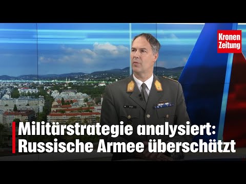 "Russische Armee offenbar massiv überschätzt" | krone.tv NACHGEFRAGT