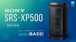Sony SRS-XP500 review: All about that bass! | #EJTech