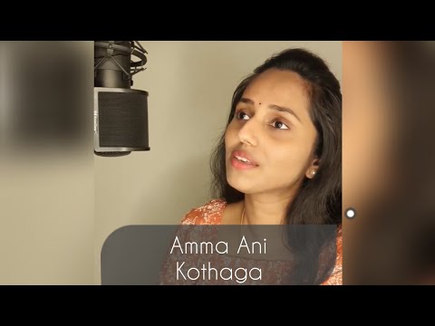 Amma Ani Kothaga | Life Is Beautiful | Telugu Cover | Spandana Nallamilli