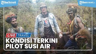 Kondisi Terkini Pilot Susi Air, Lebih dari 20 Hari Disandera