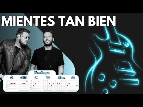 Sin Bandera - Mientes Tan Bien - Letras y Acordes