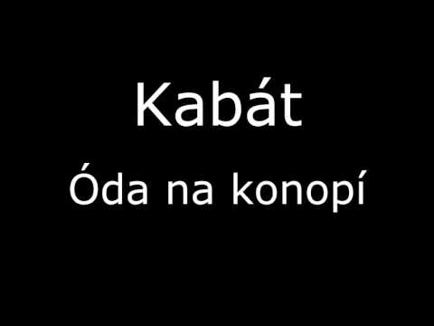 Kabát - Óda na konopí