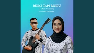 Download lagu Benci Tapi Rindu (Duet Version) mp3 Download lagu Benci Tapi Rindu (Duet Version) mp3