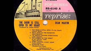 Dean Martin....   I'm gonna change everything.