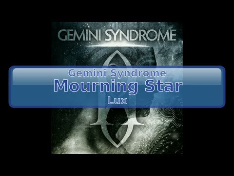 Gemini Syndrome - Mourning Star [Lyrics, HD, HQ]