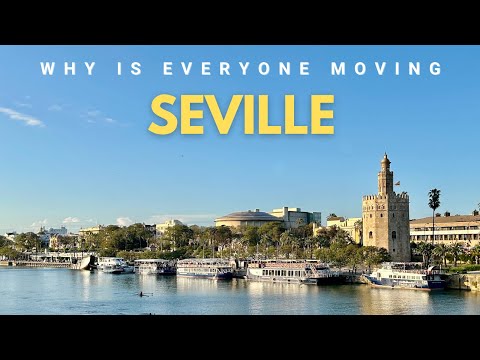 10 Reasons Why is everyone moving to Seville Spain in 2025 & 2026