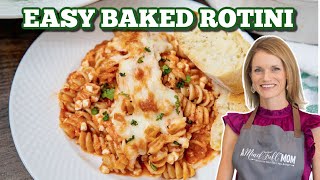 Baked Rotini--Push the Easy Button For Dinner!
