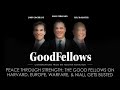 Peace Through Strength The Good Fellows On Harvard Europe Warfare Niall Gets Busted