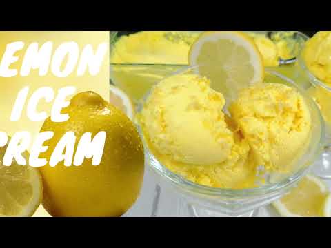 How to make Lemon Ice Cream|Lemon Ice Cream without an ice cream maker| Lemon Ice Cream Recipe