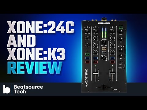 In the XONE! Allen & Heath Xone:24C and K3 Review | Beatsource Tech
