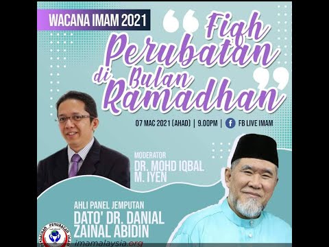 WACANA IMAM | FIQH PERUBATAN DI BULAN RAMADHAN | Dato' Dr. Danial Zainal Abidin