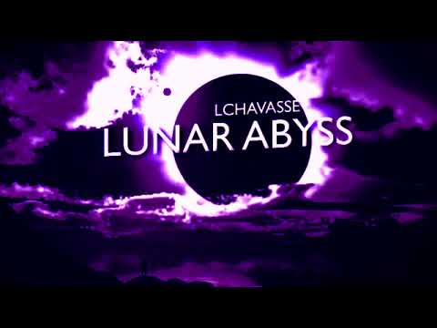 [EXTENDED] Lchavasse - Lunar Abyss, but NO dubstep part (Perfect Cut)