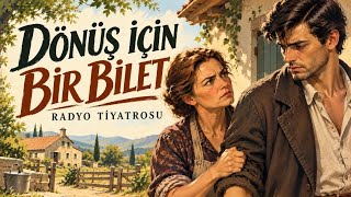 Dönüş İçin Bir Bilet | Bir Katilin Sığındığı Ev | Radyo Tiyatrosu