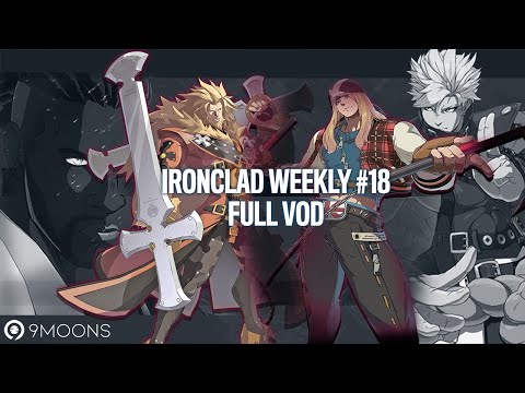 9Moons IronClad Weekly #18 (Full VOD) | Guilty Gear Strive