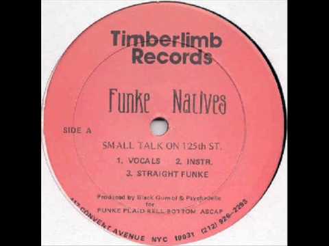 Funke Natives - Small Talk on 125th Street