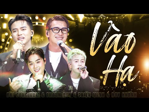 VÀO HẠ - BÙI CÔNG NAM, THANH DUY, THIÊN MINH, DUY KHÁNH Cháy Hết Mình Với Ca Khúc Về Mùa Hạ