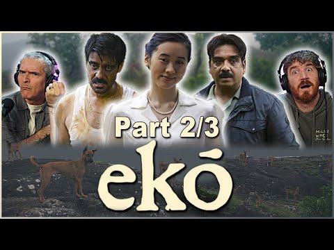 ekō - MOVIE REACTION 2/3 !! | Malayalam THRILLER