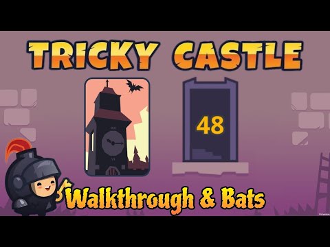 Tricky Castle Witch Tower Level 48 Walkthrough and Bats