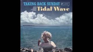 Taking Back Sunday - Tidal Wave (With Lyrics)