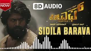 Sidila Bharava | 8d Audio Song | KGF | Kannada 8D Songs|Use Headphones