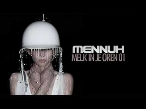 meNNuh - MELK in je OREN house mixtape